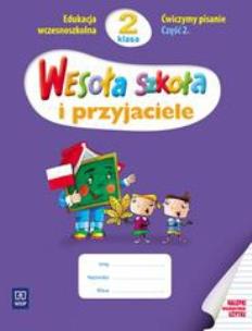 Okładka książki Wesoła szkoła i przyjaciele 2/2 ćw. pisanie WSiP