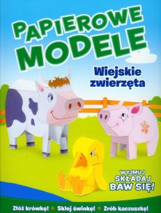 Okładka książki Wiejskie zwierzęta Papierowe modele