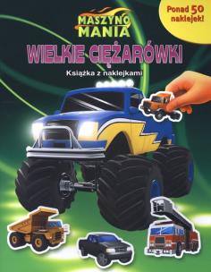 Okładka książki Wielkie ciężarówki. Książka z naklejkami