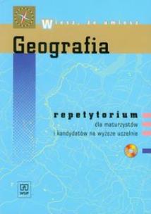 Okładka książki Wiesz, że umiesz Geografia Repetytorium dla maturzystów i kandydatów na wyższe uczelnie z płytą CD