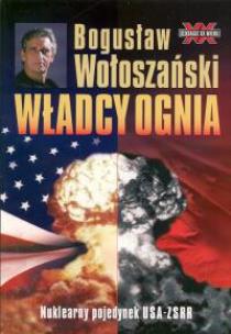 Okładka książki Władcy ognia - Bogusław Wołoszański