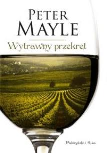Okładka książki Wytrawny przekręt - Peter Mayle