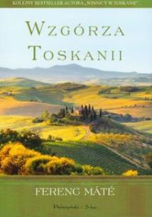 Okładka książki Wzgórza Toskanii - Ferenc Mate