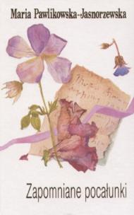 Okładka książki Zapomniane pocałunki