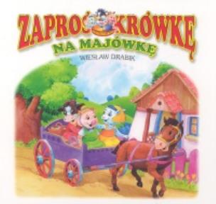 Okładka książki Zaproś krówkę na majówkę