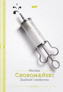 Okładka książki Zazdrość i medycyna