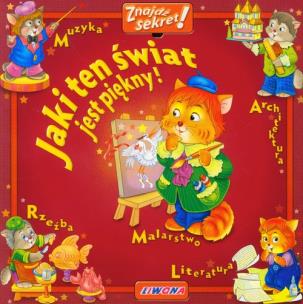 Okładka książki Znajdź sekret! - Jaki ten świat jest piękny LIWONA