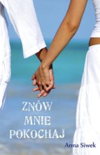 Okładka książki Znów mnie pokochaj