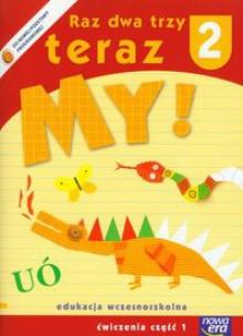 Okładka książki z.Raz dwa trzy teraz my SP KL 2 Ćwiczenia część 1 (stare wydanie)