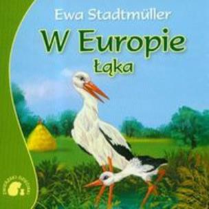 Okładka książki Zwierzaki-dzieciaki - W Europie. Łąka