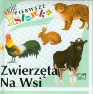 Okładka książki Zwierzęta na wsi Moje pierwsze słówka