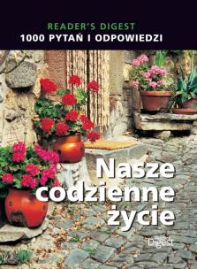 Okładka książki 1000 Pytań i odpowiedzi: Nasze codzienne życie