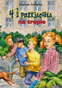 Okładka książki 4 1/2 przyjaciela na tropie (promocja)