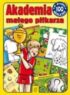 Okładka książki Akademia małego piłkarza