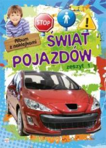 Okładka książki Album z naklejkami - Świat pojazdów zeszyt 1