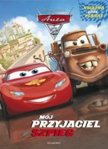 Okładka książki Auta 2 - Mój przyjaciel szpieg