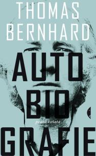 Okładka książki Autobiografie - Thomas Bernhard