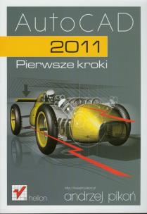 Okładka książki AutoCAD 2011. Pierwsze kroki
