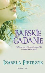 Okładka książki Babskie gadanie - Pietrzyk Izabela