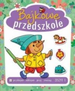 Okładka książki Bajkowe przedszkole zeszyt 1