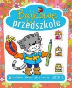 Okładka książki Bajkowe przedszkole zeszyt 2