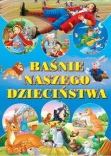 Okładka książki Baśnie naszego dzieciństwa  FENIX