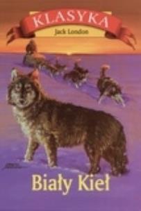 Okładka książki Biały Kieł - Jack London RYTM