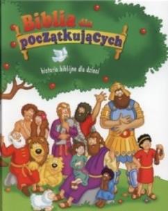 Okładka książki Biblia dla początkujących. Historie biblijne