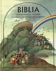 Okładka książki Biblia - najpiękniejsze historie ST i NT Jedność