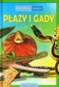 Okładka książki Biblioteka wiedzy - Płazy i Gady