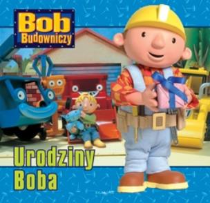 Okładka książki Bob Budowniczy - Urodziny Boba