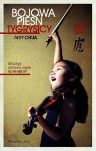 Okładka książki Bojowa pieśń tygrysicy - Amy Chua