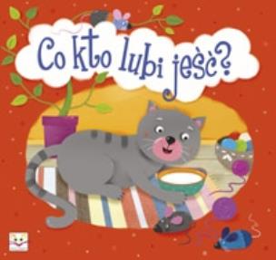 Okładka książki Co kto lubi jeść?