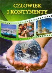Okładka książki Człowiek i kontynenty FENIX