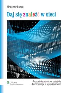 Okładka książki Daj się znaleźć w sieci