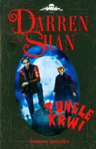 Okładka książki Darren Shan Saga T.3 - Tunele krwi