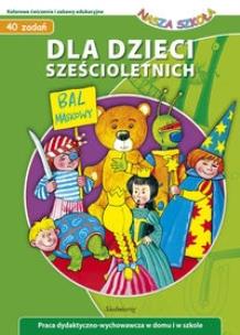 Okładka książki Dla dzieci sześciol.-Nasza Szkoła w.2011SIEDMIORÓG