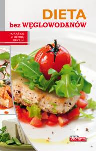 Okładka książki Dobra kuchnia. Dieta bez węglowodanów Dragon