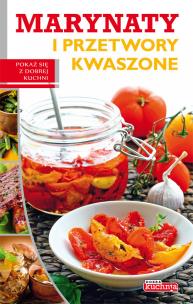 Okładka książki Dobra kuchnia Marynaty i przetwory kwaszone