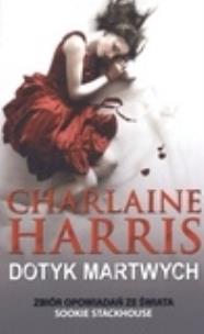 Okładka książki Dotyk martwych - Charlaine Harris MAG