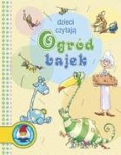 Okładka książki Dzieci czytają. Ogród bajek