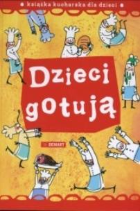 Okładka książki Dzieci gotują
