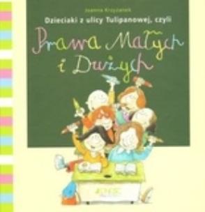 Okładka książki Dzieci z ulicy Tulipanowej, czyli Prawa...
