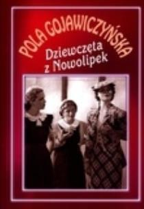 Okładka książki Dziewczęta z Nowolipek