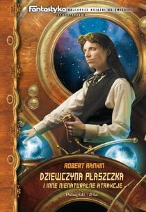 Okładka książki Dziewczyna Płaszczka i inne nienaturalne atrakcje