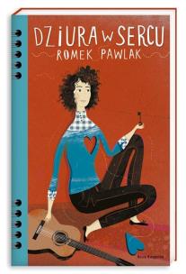 Okładka książki Dziura w sercu