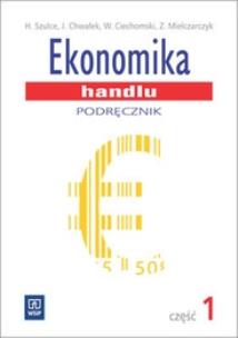 Okładka książki Ekonomika handlu. Część 1 podr. WSiP