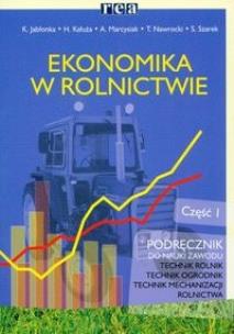 Okładka książki Ekonomika w Rolnictwie cz.1 REA