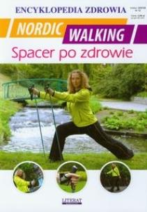 Okładka książki Encyklopedia zdrowia - Nordic Walking Spacer...