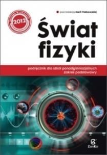 Okładka książki Fizyka LO Świat Fizyki podr ZP w.2012 ZamKor